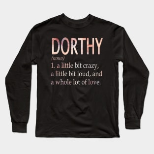 Dorthy Girl Name Definition Long Sleeve T-Shirt